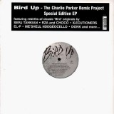Bird Up - The Charlie Parker Remix Project - Special Edition EP - Vinyl EP