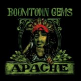 Apache - Boomtown Gems - CD